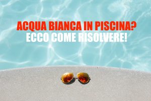 acqua bianca in piscina