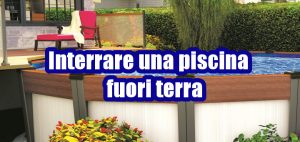 Interrare una piscina fuori terra