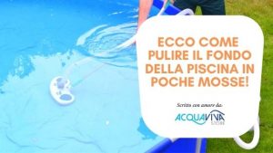 pulire il fondo piscina