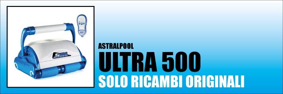 Ricambi Astralpool Ultra 500 2015 Ricambi Astralpool Ultra 500 2015